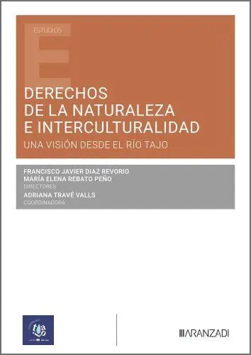 Derechos de la Naturaleza e Interculturalidad: una Visión Desde el Río Tajo