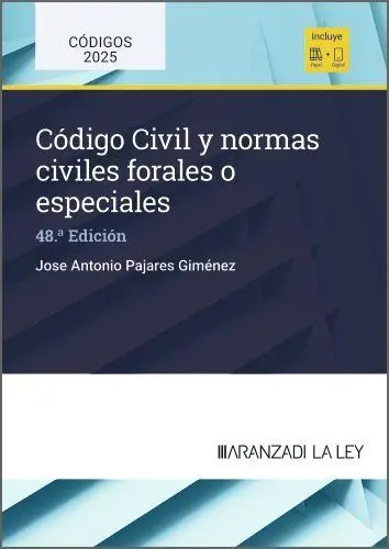 Código Civil y Normas Civiles Forales o Especiales (48ª Edicion) 2025