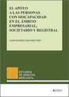 EL APOYO A LAS PERSONAS CON DISCAPACIDAD EN EL ÁMBITO EMPRESARIAL, SOCIETARIO Y
