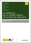 EL DERECHO DE LA COMPETENCIA EN LA ERA DEL «BIG DATA»