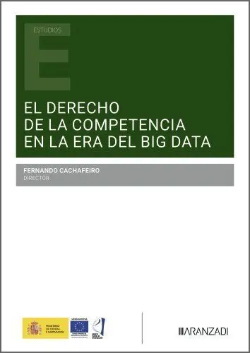 El Derecho de la Competencia en la Era del «Big Data»