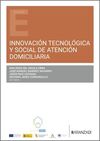 INNOVACIÓN TECNOLÓGICA Y SOCIAL DE ATENCIÓN DOMICILIARIA