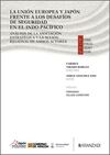 LA UNIÓN EUROPEA Y JAPÓN FRENTE A LOS DESAFÍOS DE SEGURIDAD EN EL INDO-PACÍFICO
