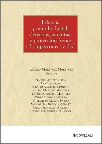 Infancia y Mundo Digital: Derechos, Garantías y Protección Frente a la Hiperconectividad