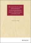EL CONTROL DE LOS ACTOS ADMINISTRATIVOS EN LA JURISPRUDENCIA: JUSTICIA ADMINISTRATIVA JURISDICCIONAL
