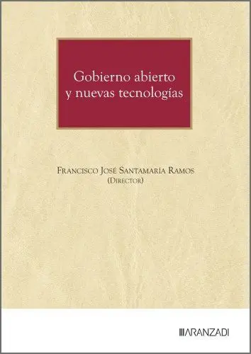 Gobierno Abierto y Nuevas Tecnologias
