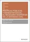 POLÍTICAS PÚBLICAS Y BIENESTAR SOCIAL: EL NECESARIO DESPERTAR DE LA SOCIEDAD CIV