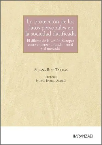 La Protección de los Datos Personales en la Sociedad Datificada