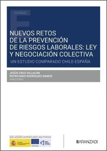 Nuevos Retos de la Prevención de Riesgos Laborales: Ley y Negociación Colectiva
