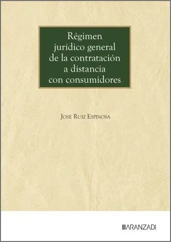 Régimen Jurídico General de la Contratación a Distancia con Consumidores