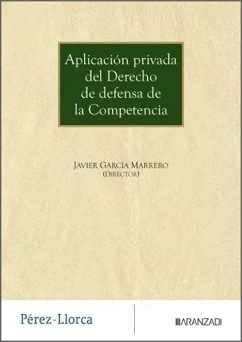Aplicacion Privada del Derecho de Defensa de la Competencia