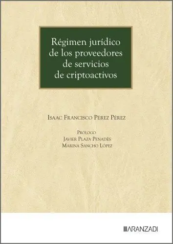 Régimen Jurídico de los Proveedores de Servicios de Criptoactivos