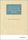 TRIBUTACIÓN LOCAL Y PRÁCTICA DE TODOS LOS BIENES ESPECIALES (BICES)