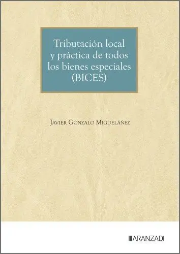Tributación Local y Práctica de Todos los Bienes Especiales (Bices)