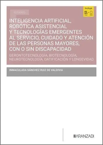 Inteligencia Artificial, Robótica Asistencial y Tecnologías Emergentes Al Servic