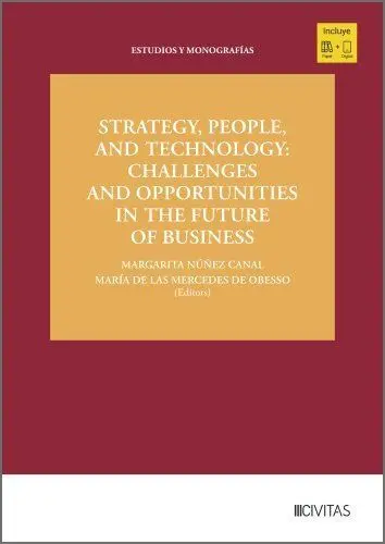 Strategy, People, And Technology: Challenges And Opportunities In The Future Of