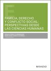 FAMILIA, DERECHO Y CONFLICTO SOCIAL: PERSPECTIVAS DESDE LAS CIENCIAS HUMANAS