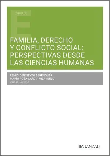 Familia, Derecho y Conflicto Social: Perspectivas Desde las Ciencias Humanas