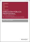 DIRECCIÓN PÚBLICA PROFESIONAL: EL PILAR NORMATIVO DE LA NUEVA GOBERNANZA EN ESPA