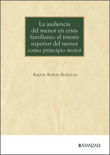 La Audiencia del Menor en Crisis Familiares: el Interes Superior