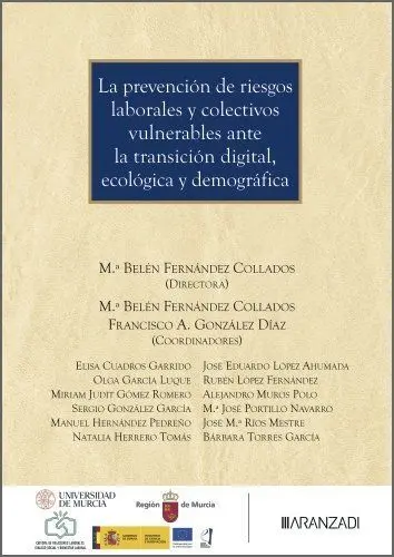 La Prevención de Riesgos Laborales y Colectivos Vulnerables Ante la Transición Digital, Ecológica y Demográfica