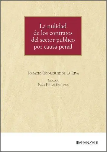 La Nulidad de los Contratos del Sector Público por Causa Penal