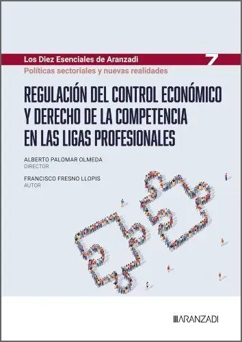 Regulación del Control Económico y Derecho de la Competencia en las Ligas Profes