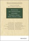 ACTUACIONES & COMUNICACIONES PROCESALES: PRINCIPIOS, TIEMPO, FORMA, EFICACIA Y C