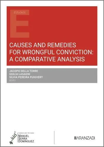 Causes And Remedies For Wrongful Conviction: a Comparative Analysis