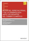 RETOS DEL DERECHO PENAL Y DE LA CRIMINOLOGÍA ANTE LOS DESAFÍOS DEL CAMBIO CLIMÁT