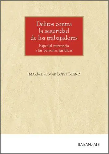 Delitos Contra la Seguridad de los Trabajadores
