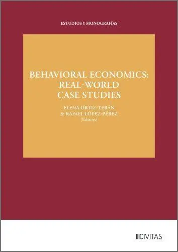 Behavioral Economics: Real-World Case Studies