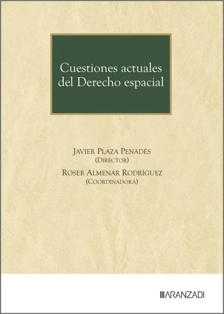 Cuestiones Actuales del Derecho Espacial