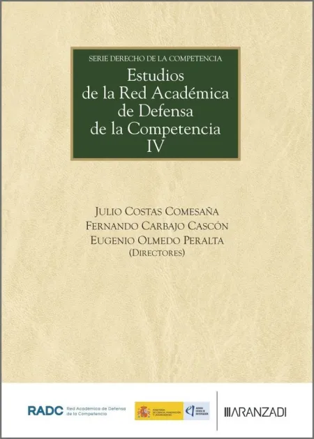 Estudios de la Red Académica de Defensa de la Competencia Iv