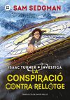 ISAAC TURNER INVESTIGA. LA CONSPIRACIÓ CONTRA RELLOTGE