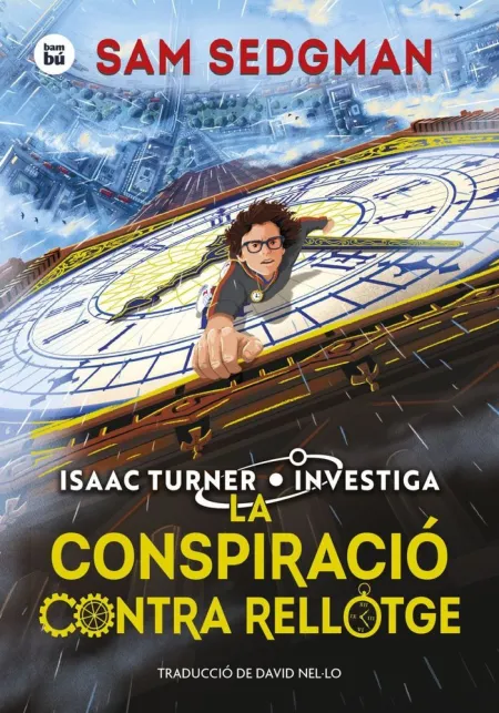 Isaac Turner Investiga. La Conspiració Contra Rellotge