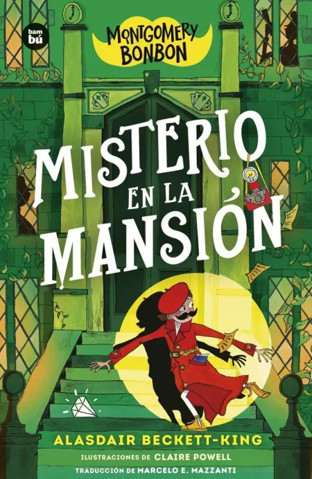 Montgomery Bonbon 3. Misterio en la Mansión