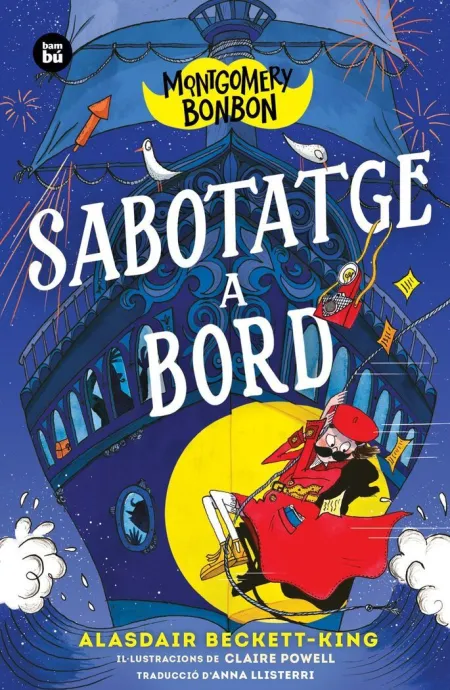Montgomery Bonbon 4. Sabotatge a Bord