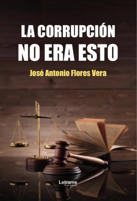 La Corrupción no Era esto