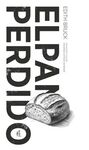 EL PAN PERDIDO