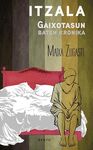 ITZALA - GAIXOTASUN BATEN KRONIKA