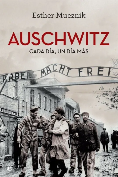 Auschwitz Cada Día, un Día Más