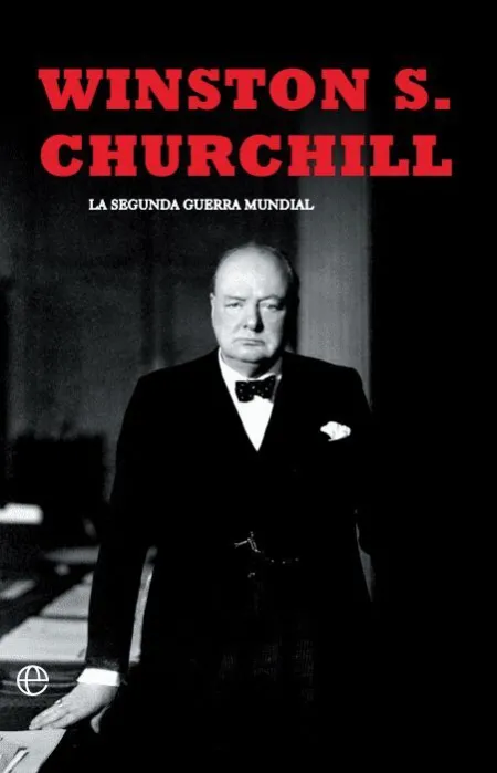 La Segunda Guerra Mundial(Churchill). Edición 80 Aniversario