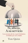 SÍ, ALTEZA. A SU SERVICIO
