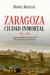 ZARAGOZA. CIUDAD INMORTAL