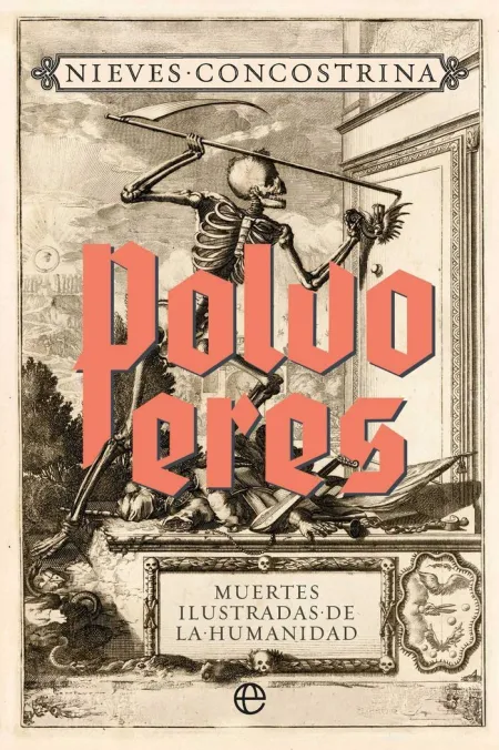 Polvo Eres. Muertes Ilustradas de la Humanidad (Retapado)