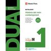 DUAL 1. HISTÒRIA DEL MÓN CONTEMPORANI. LLIBRE CONSULTA I QUADERN. NOVA EDICIÓ