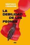 LA DEBILIDAD DE LOS PEONES (ONCE)