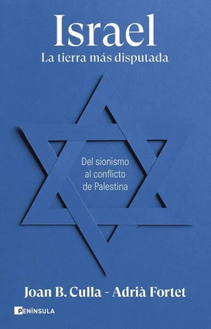 Israel. La Tierra Más Disputada