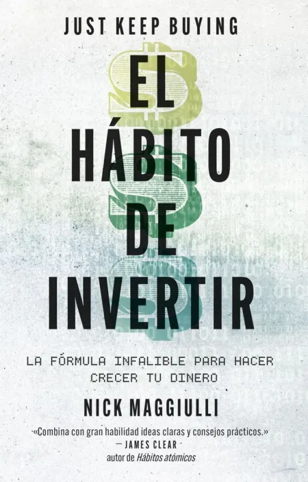 El Hábito de Invertir (Just Keep Buying)